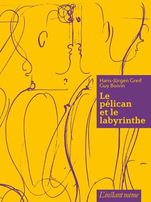 cover image of Le pélican et le labyrinthe